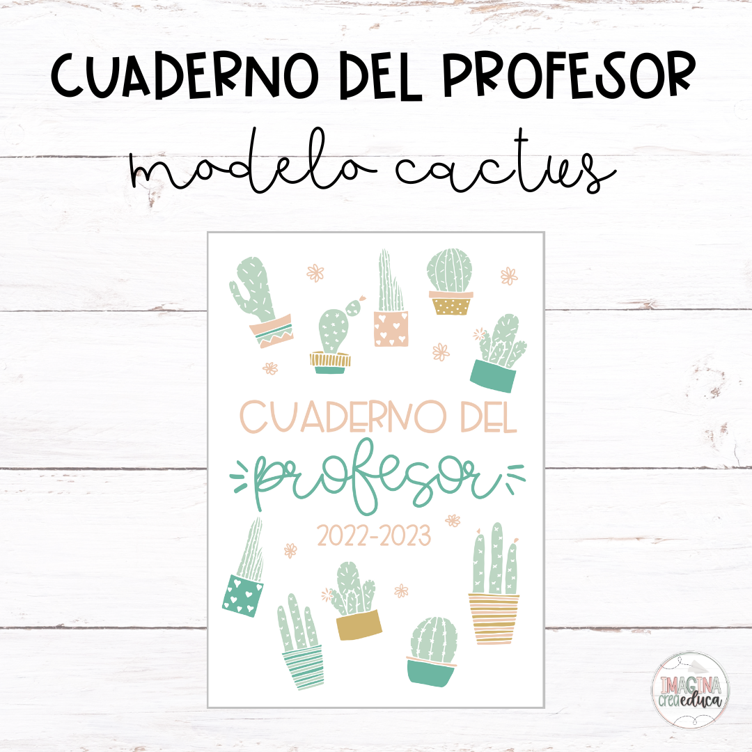 Cuaderno profesor cactus Imagina, crea, educa